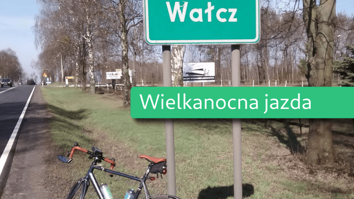 Miniaturka dla wpisu „Rowerem do Wałcza”. Na zdjęciu rower oparty o przydrożną tablicę z nazwą miejscowości.