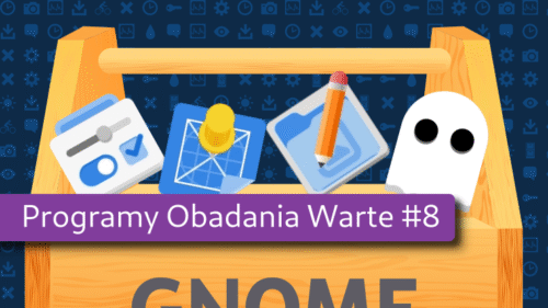 POW! #8 – dostrajanie GNOME