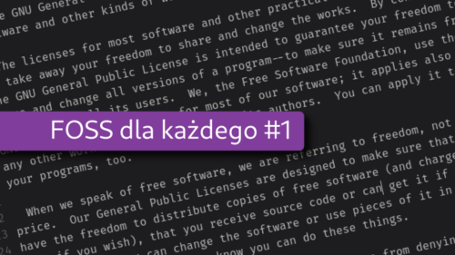 Zapraszam do społeczności Wolnego i Otwartego Oprogramowania